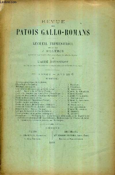 REVUE DES PATOIS GALLO ROMANS - 2E ANNEE N5 ET 6 - TOME 2 - 1888 - Phontique des patois - mlanges savoyards - nols wallons - la chanson des vignerons - quatre contes meusiens - lexique de saint paul - patois de lezay deux svres etc...