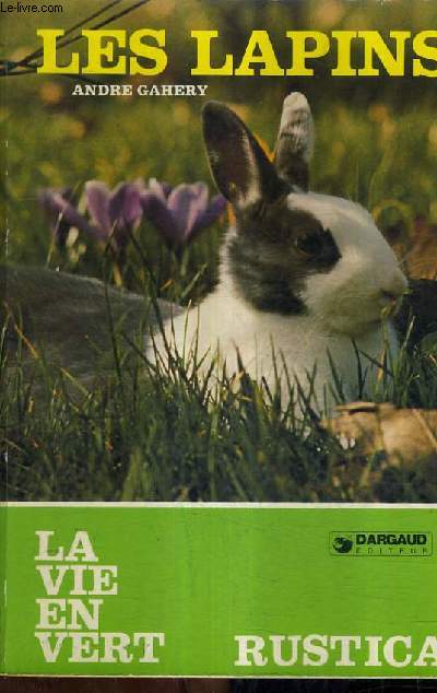 LES LAPINS / COLLECTION LA VIE EN VERT N4.