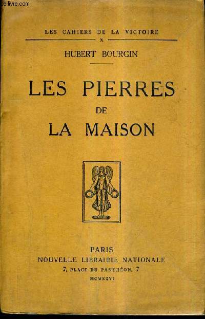 LES PIERRES DE LA MAISON / EDITION ORIGINALE.