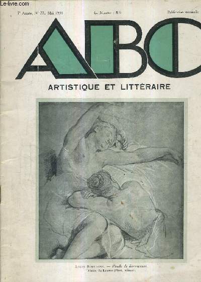 ABC ARTISTIQUE ET LITTERAIRE N77 7E ANNEE MAI 1931 - les chefs d'oeuvre des muses de province - croquis d'animaux - les prix gustave dor - andr chaumeix - le quinzime roman de pierre benoit - un illustrateur de dante etc.