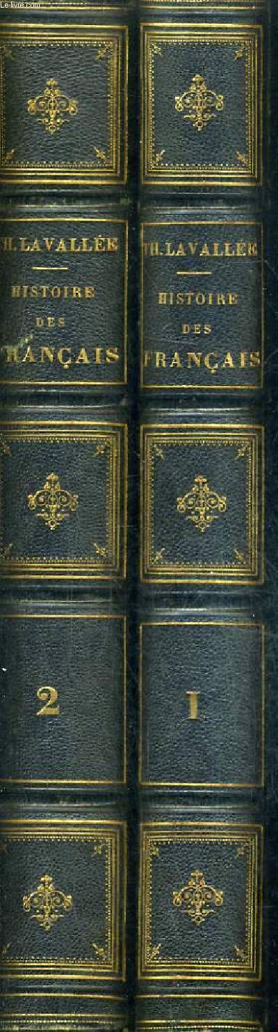 HISTOIRE DES FRANCAIS DEPUIS LE TEMPS DES GAULOIS JUSQU'EN 1830 / 7E EDITION REVUE CORRIGEE / EN DEUX TOMES (TOME 1 + TOME 2 ).