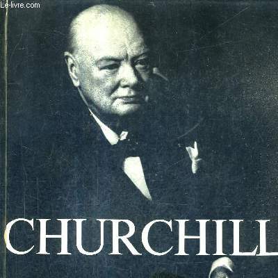 WINSTON S.CHURCHILL UN SIECLE D'HISTOIRE.