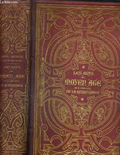 LES ARTS AU MOYEN AGE ET A L'EPOQUE DE LA RENAISSANCE / 2E EDITION REVUE.