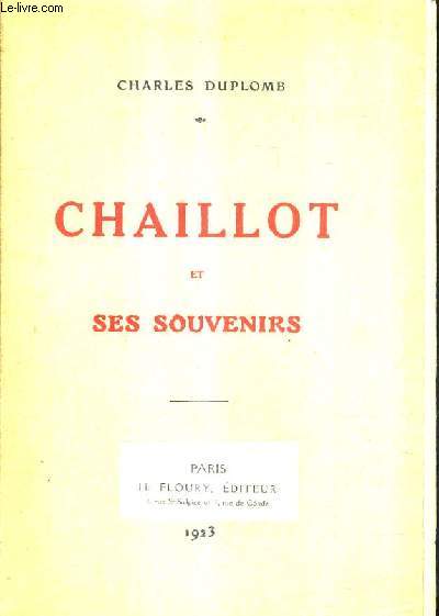 CHAILLOT ET SES SOUVENIRS.