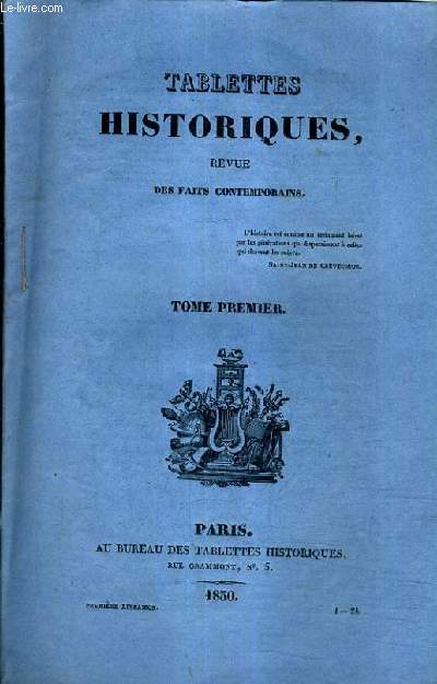 TABLETTES HISTORIQUES REVUE DES FAITS CONTEMPORAINE - TOME 1 - PREMIERE LIVRAISON.