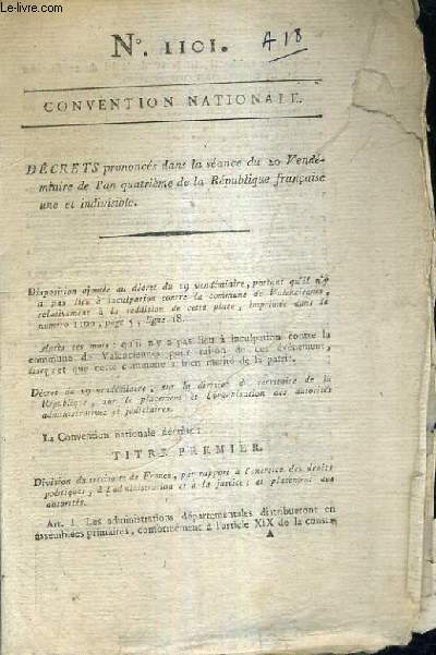 CONVENTION NATIONALE N1101 DECRETS PRONONCES DANS LA SEANCE DU 20 VENDEMIAIRE DE L'AN QUATRIEME DE LA REPUBLIQUE FRANCAISE UNE ET INDIVISIBLE.