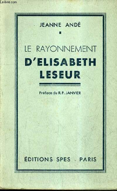 LE RAYONNEMENT D'ELISABETH LESEUR.