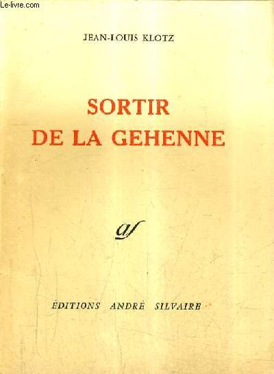 SORTIR DE LA GEHENNE.