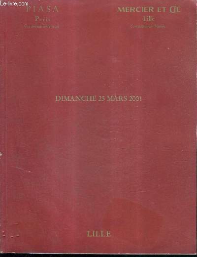 CATALOGUE DE VENTES AUX ENCHERES - ORRFEVRERIE CERMIQUE BIJOUX OBJETS D'ART ART NOUVEAU ART DECO IMPORTANTS TABLEAUX MODERNES TRES BEL AMEUBLEMENT TAPIS PROVENANT DE LA VILLA LE CROQUET - 25 MARS 2001 - LILLE.