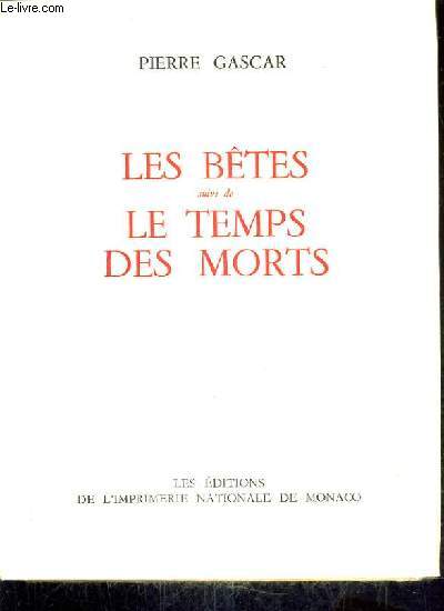 LES BETES SUIVI DE LE TEMPS DES MORTS.