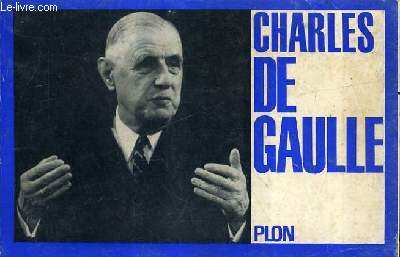 CHARLES DE GAULLE.