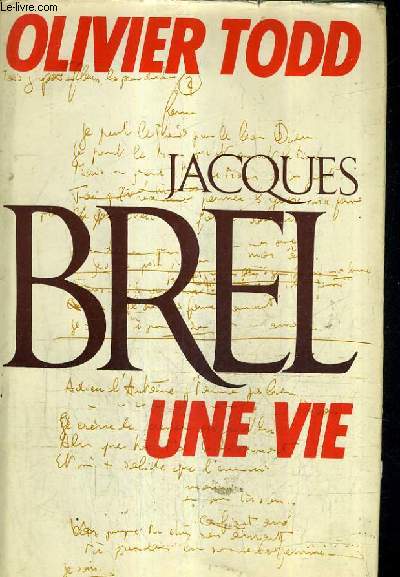 JACQUES BREL UNE VIE.