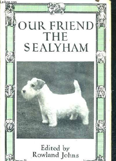 OUR FRIEND THE SEALYHAM