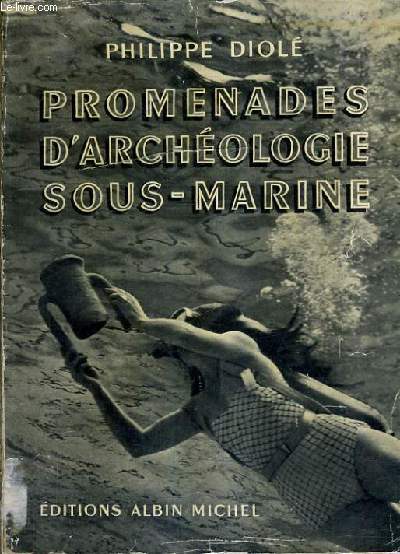 PROMENADES D'ARCHEOLOGIE SOUS MARINE.