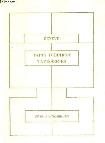 CATALOGUE DE VENTES AUX ENCHERES - EXCEPTIONNEL ENSEMBLE DE TAPIS ISLAMIQUES ET TAPISSERIES - HOTEL INTERCONTINENTAL GENEVE - 19 OCTOBRE 1978.