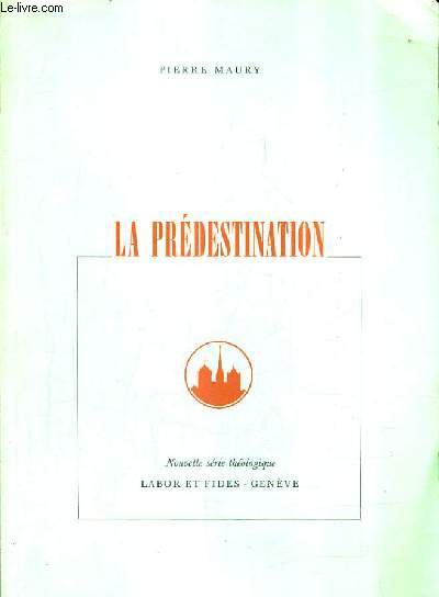 LA PREDESTINATION.