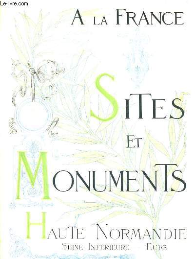SITES ET MONUMENTS - HAUTE NORMANDE (SEINE INFEREURE - EURE).