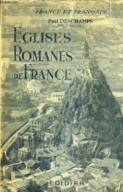 EGLISES ROMANES DE FRANCE.