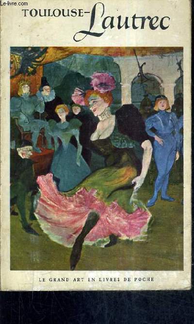 HENRI DE TOULOUSE - LAUTREC 1864-1901.
