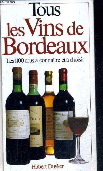 TOUS LES VINS DE BORDEAUX.