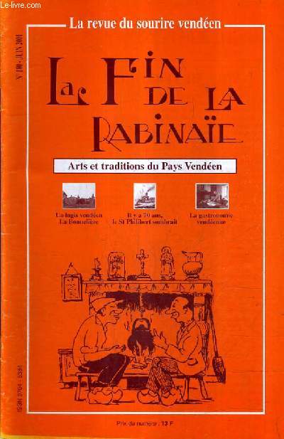LA FIN DE LA RABINAIE N180 JUIN 2001 - un logis venden la bonnelire - la valeur du temps - le melon - recettes - il y a 70 ans le 14 juin le st philibert sombrait - oiseaux de la rgion etc.