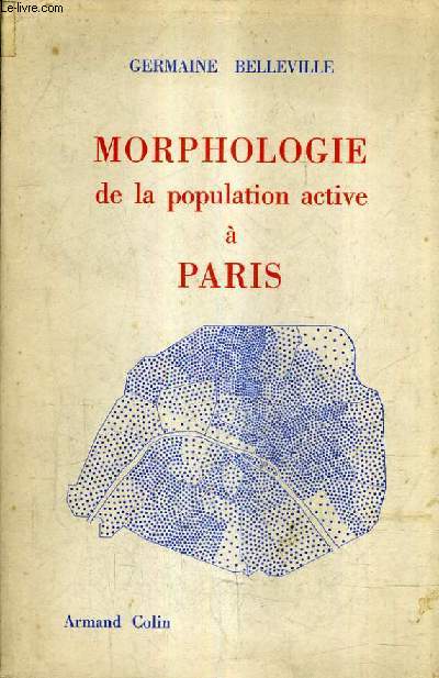 MORPHOLOGIE DE LA POPULATION ACTIVE A PARIS.