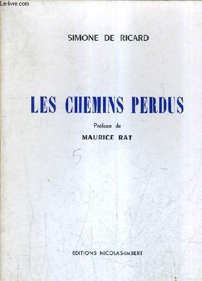 LES CHEMINS PERDUS.