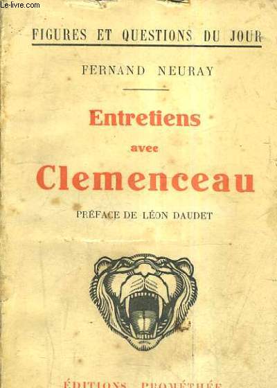 ENTRETIENS AVEC CLEMENCEAU / 4E EDITION .