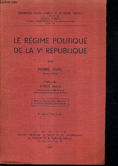 LE REGIME POLITIQUE DE LA VE REPUBLIQUE / 2E EDITION MISE A JOUR.