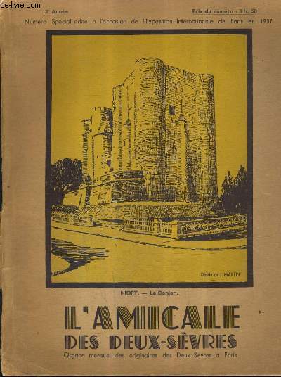 L'AMICALE DES DEUX SEVRES 13E ANNEE - NUMERO SPECIAL EDITE A L'OCCASION DE L'EXPOSITION INTERNATIONALE DE PARIS EN 1937.
