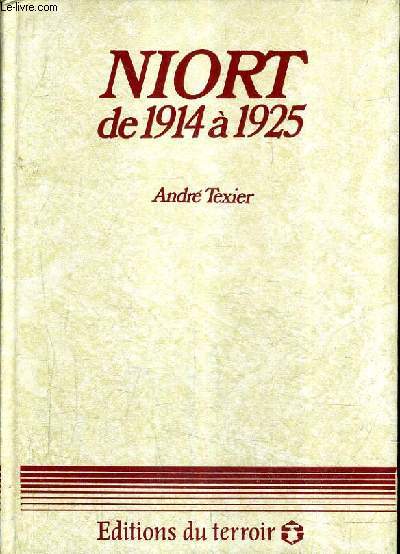 NIORT DE 1914 A 1924 - TOME 2 .