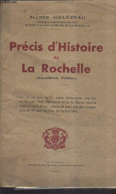 PRECIS D'HISTOIRE DE LA ROCHELLE / 2E EDITION.