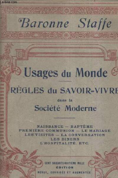 USAGES DU MONDE - REGLES DU SAVOIR VIVRE DANS LA SOCIETE MODERNE / 168E EDITION.