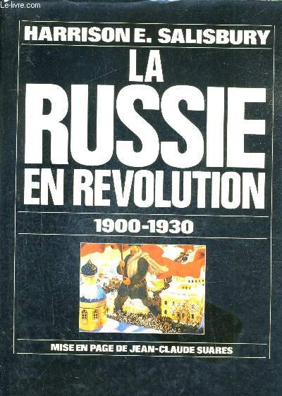 LA RUSSIE EN REVOLUTION 1900-1930.