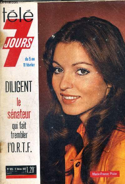 TELE 7 JOURS DU 5 AU 11 FEVRIER N615 5 FEVRIER 1972 - en 9 heures d'antenne des rois maudits - pour diriger ses 60 danseurs maurice bjart parle 10 langues - eliane victor je souhaite que les parents regardent cette mission avec leurs enfants etc.