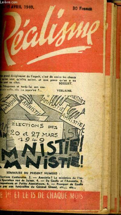 REALISME N8 15 AVRIL 1949 - les lctions cantonales sont une victoire pour ralisme - amnistie ? lettre de deux franais moyens  M.Franois de Menthon - l'puration franaise vue de suisse - de gaulle et l'amnistie etc.