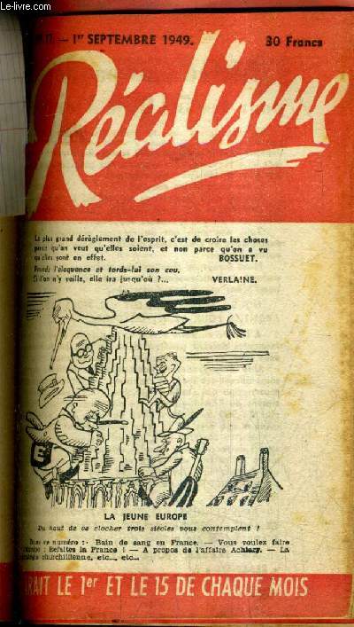 REALISME N17 1ER SEPTEMBRE 1949 - Bain de sang en france - vous voulez faire l'europe alors refaites la france - comment le major gnral anglais J.F.C. Fullet eut t emprisonn en france pour avoir soutenu les mmes opinions que bardche etc.
