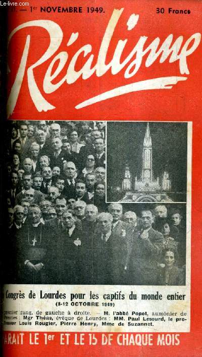 REALISME N21 1ER NOVEMBRE 1949 - La crise du rgime - au sujet du rgime actuel - la caverne d'ali baba - adieu a un mort vivant - le 1er congrs mondial du comit catholique international contre l'esclavage politique etc.