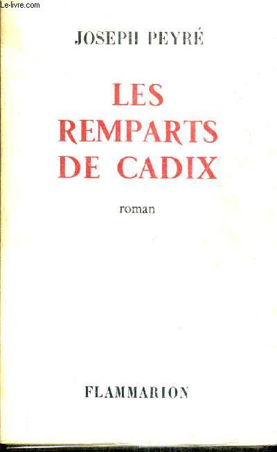 LES REMPARTS DE CADIX - ROMAN.