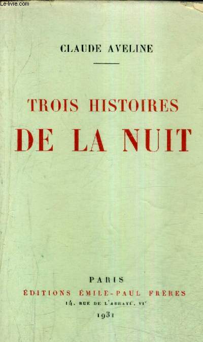 TROIS HISTOIRES DE LA NUIT.
