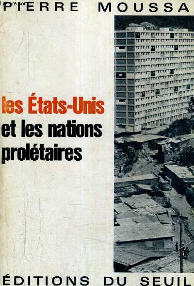 LES ETATS UNIS ET LES NATIONS PROLETAIRES.