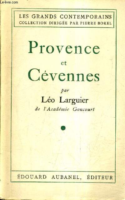 PROVENCE ET CEVENNES / COLLECTION LES GRANDS CONTEMPORAINS.