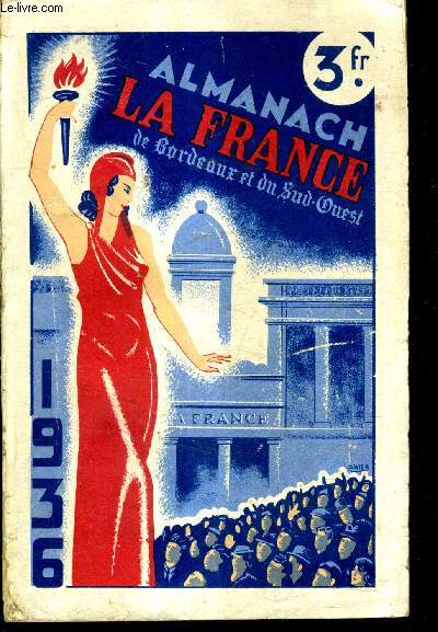 ALMANACH DE LA FRANCE DE BORDEAUX ET DU SUD OUEST - 1936.