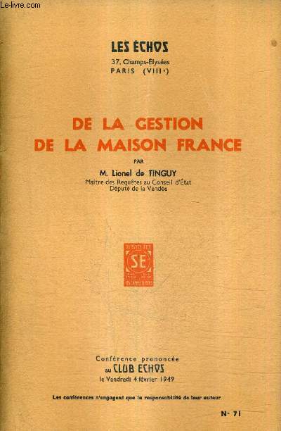 DE LA GESTION DE LA MAISON FRANCE / COLLECTION LES ECHOS N71.