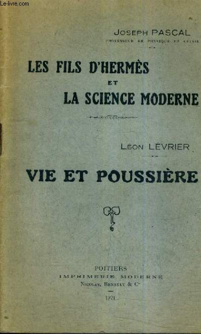 LES FILS D'HERMES ET LA SCIENCE MODERNE - VIE ET POUSSIERE.