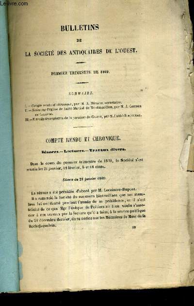 BULLETINS DE LA SOCIETE DES ANTIQUAIRES DE L'OUEST - 1ER TRIMESTRE DE 1869 - notice sur l'glise de saint martial de montmorillon - ezxtraits des registres de la paroisse de civaux etc.