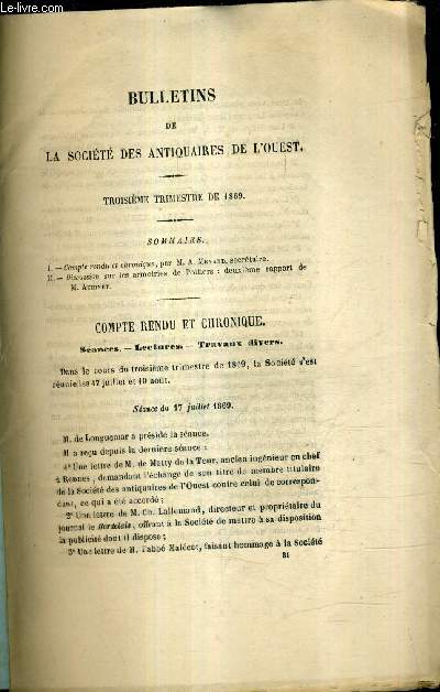 BULLETINS DE LA SOCIETE DES ANTIQUAIRES DE L'OUEST - 3E TRIMESTRE DE 1869 - compte rendu et chronique par M.A. Mnard - discussion sur les armopiries de poitiers deuxime rapport de M.Audinet .