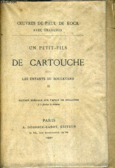 UN PETIT FILS DE CARTOUCHE - TOME 2 : LES ENFANTS DU BOULEVARD.