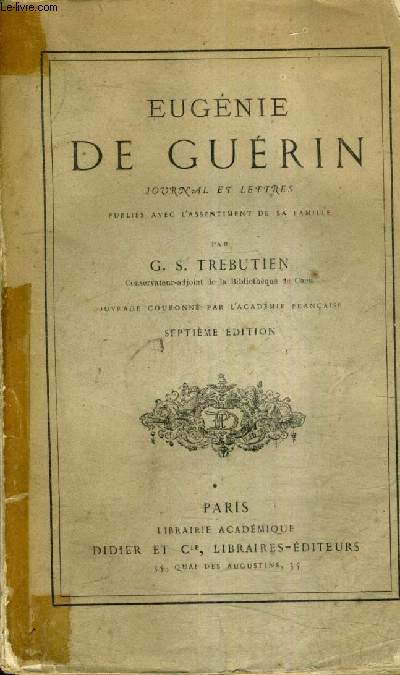 EUGENIE DE GUERIN JOURNAL ET LETTRES / 7E EDITION.