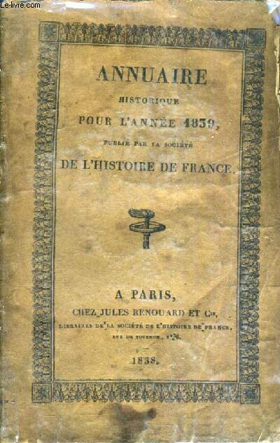 ANNUAIRE HISTORIQUE POUR L'ANNEE 1839.